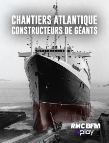 Chantiers Atlantique : constructeurs de géants