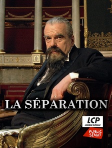 LCP Public Sénat - La séparation