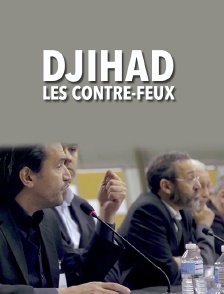 Djihad, les contre-feux