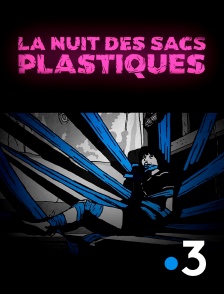 La nuit des sacs plastiques