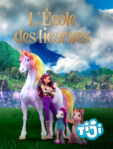TIJI - Unicorn Academy : l'école des licornes