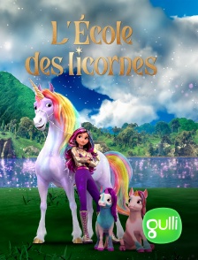 Gulli - Unicorn Academy : l'école des licornes