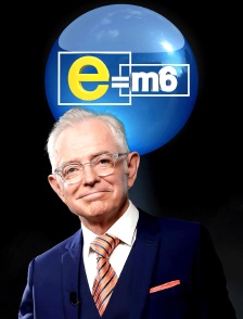 E=M6