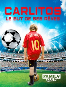 Family Club - Carlitos, le but de ses rêves