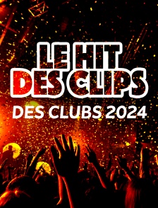 Le Hit des Clips des clubs 2024