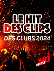 NRJ Hits - Le Hit des Clips des clubs 2024