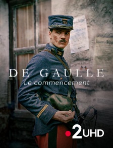 France 2 UHD - De Gaulle, le commencement
