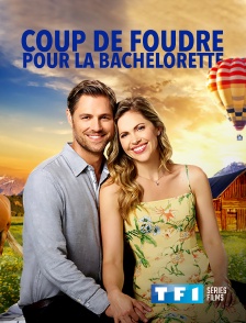 TF1 Séries Films - Coup de foudre pour la bachelorette