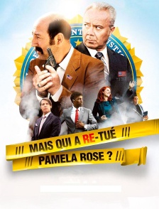 Mais qui a re-tué Pamela Rose ?
