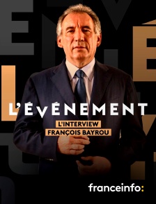 franceinfo: - François Bayrou : l'interview événement
