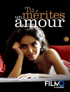 FilmoTV - Tu mérites un amour