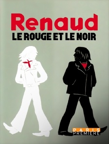 Renaud : le rouge et le noir