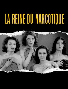 La reine du narcotique