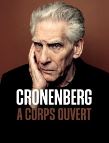Cronenberg à corps ouvert