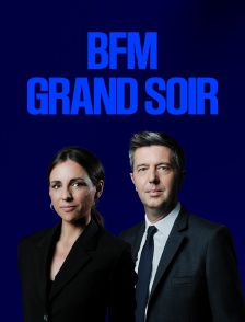 BFM Grand soir
