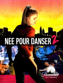 Paramount Network - Née pour danser 2