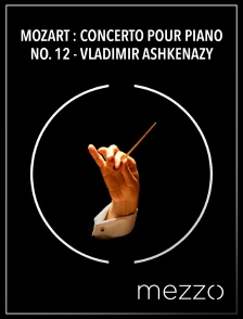 Mezzo - Mozart : Concerto pour piano no. 12 - Vladimir Ashkenazy