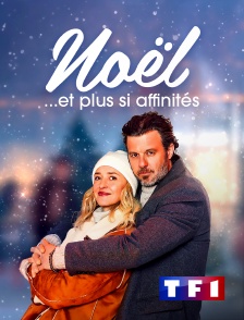 TF1 - Noël… et plus si affinités