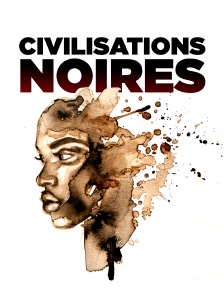 Civilisations Noires