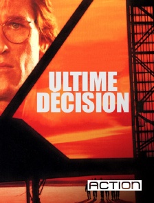 ACTION - Ultime décision