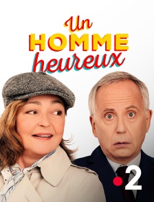 France 2 - Un homme heureux