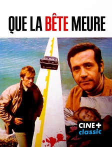 CINE+ Classic - Que la bête meure