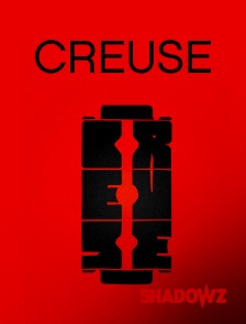Shadowz - Creuse