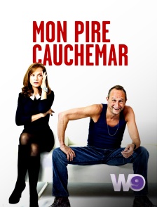 W9 - Mon pire cauchemar