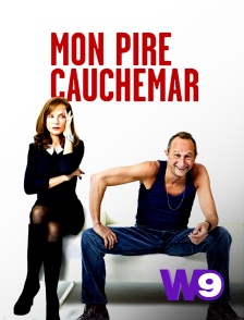 W9 - Mon pire cauchemar