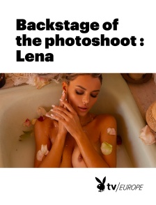 Playboy TV - Backstage of the photoshoot : Lena en replay