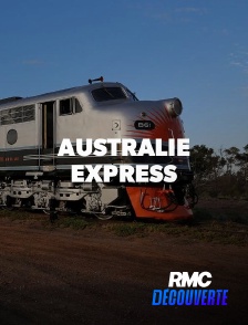 RMC Découverte - AUSTRALIE EXPRESS