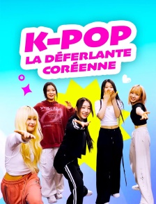 K-Pop La déferlante coréenne