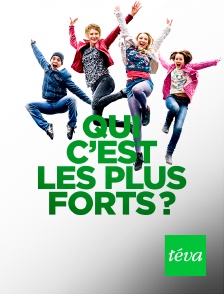 Téva - Qui c'est les plus forts ?