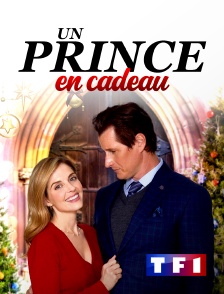 TF1 - Un prince en cadeau