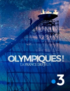 France 3 - Olympiques ! La France des Jeux