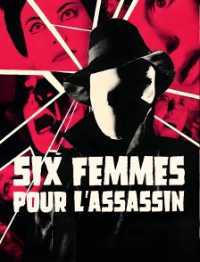 Six femmes pour l'assassin