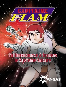 Mangas - Capitaine Flam, l'ultime course à travers le Système Solaire