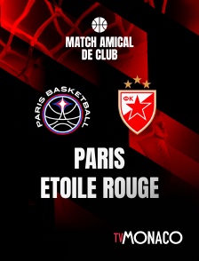 TV Monaco - Match amical de club - Paris - Etoile Rouge Belgrade - 2025