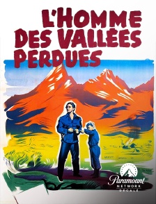 Paramount Network Décalé - L'homme des vallées perdues