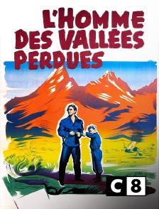 C8 - L'homme des vallées perdues