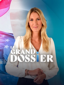 Le grand dossier