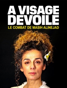 À visage dévoilé : Le combat de Masih Alinejad
