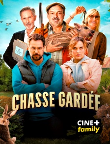 CINE+ Family - Chasse gardée