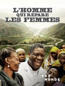 TV5MONDE - L'homme qui répare les femmes : la colère d'Hippocrate