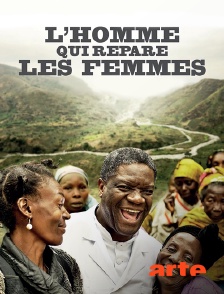 Arte - L'homme qui répare les femmes : la colère d'Hippocrate