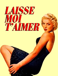 Laisse-moi t'aimer