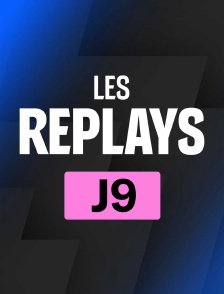 Replays 9ème journée