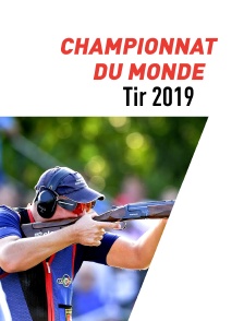Championnat du monde 2019 de Tir