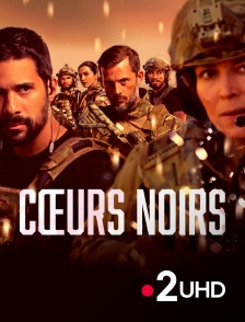France 2 UHD - Coeurs Noirs