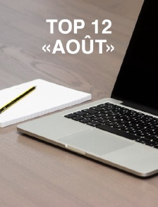 Top 12 «Août»